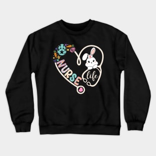 Heart Stethoscope Nurse Life Crewneck Sweatshirt